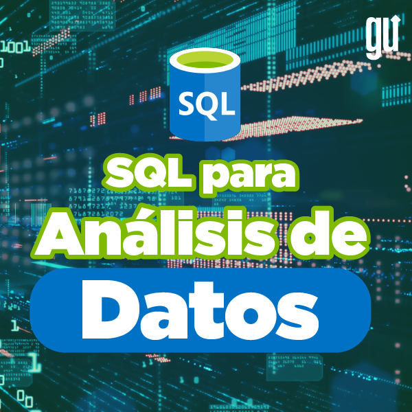 SQL para Análisis de Datos - Grow Up Data Analytics | Hotmart