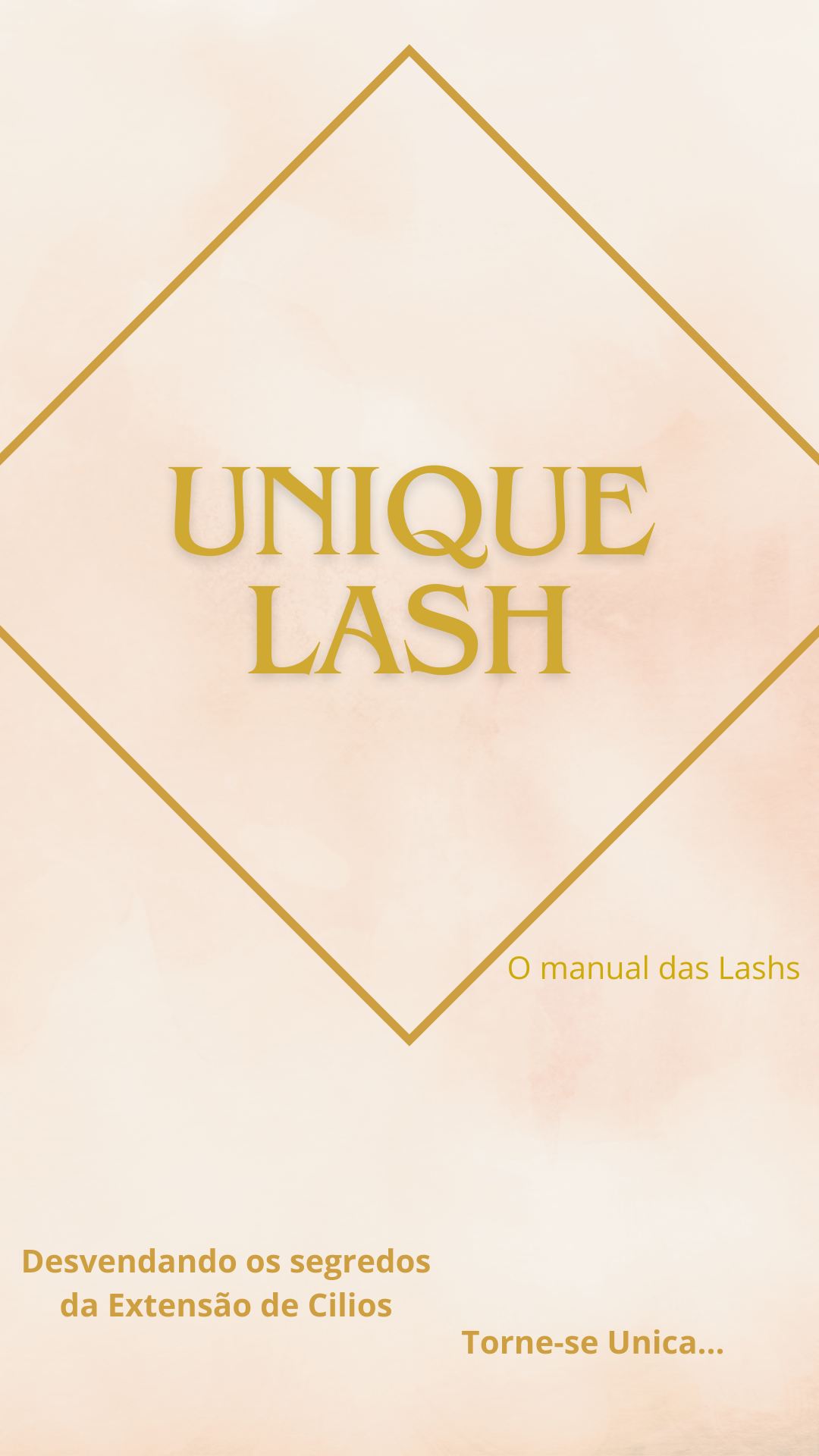 UNIQUE LASH - O MANUAL DAS LASHES - Ana Paula Silva Freitas de Oliv...