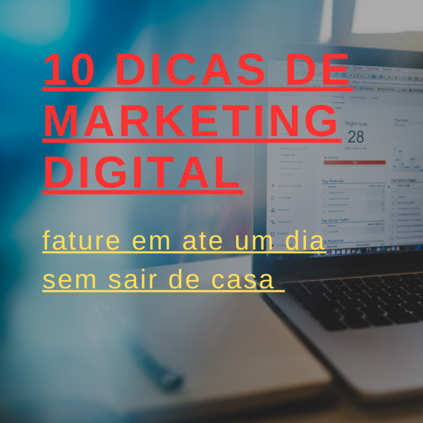 10 dicas de com ganhar dinheiro com marketing digital
