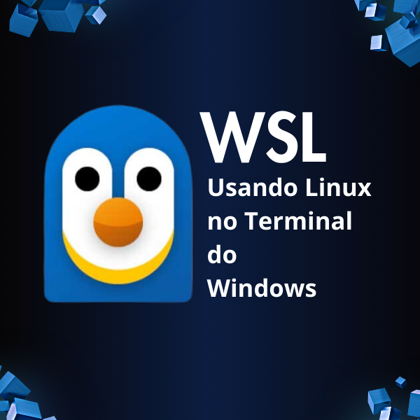 WSL - Usando Linux no Terminal do Windows - Adriano Santos | Hotmart