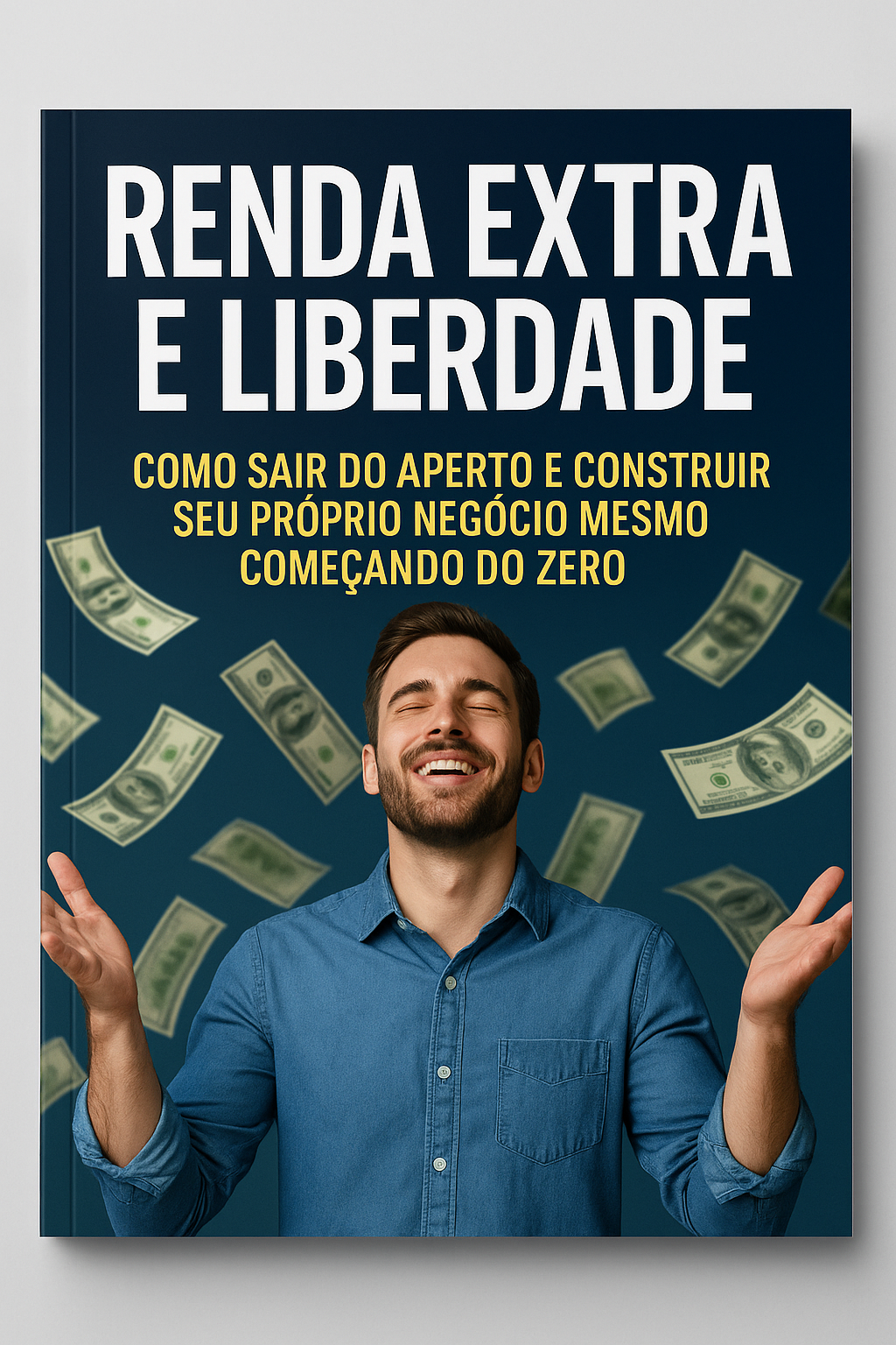 RENDA EXTRA E LIBERDADE