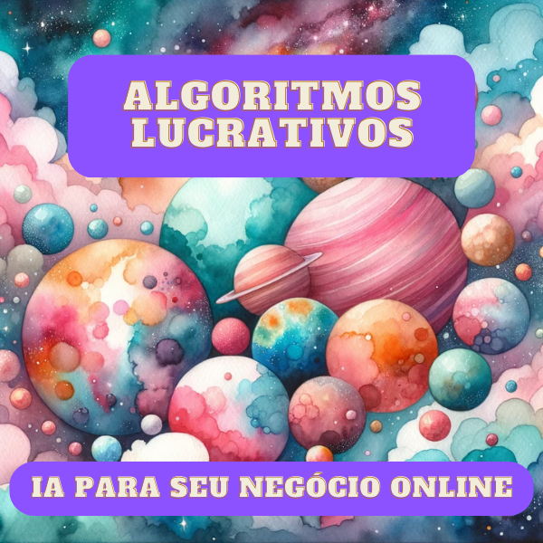 Algoritmos Lucrativos: Desbloqueando o Poder da Inteligência Artificial para Impulsionar Seus Negócios Online