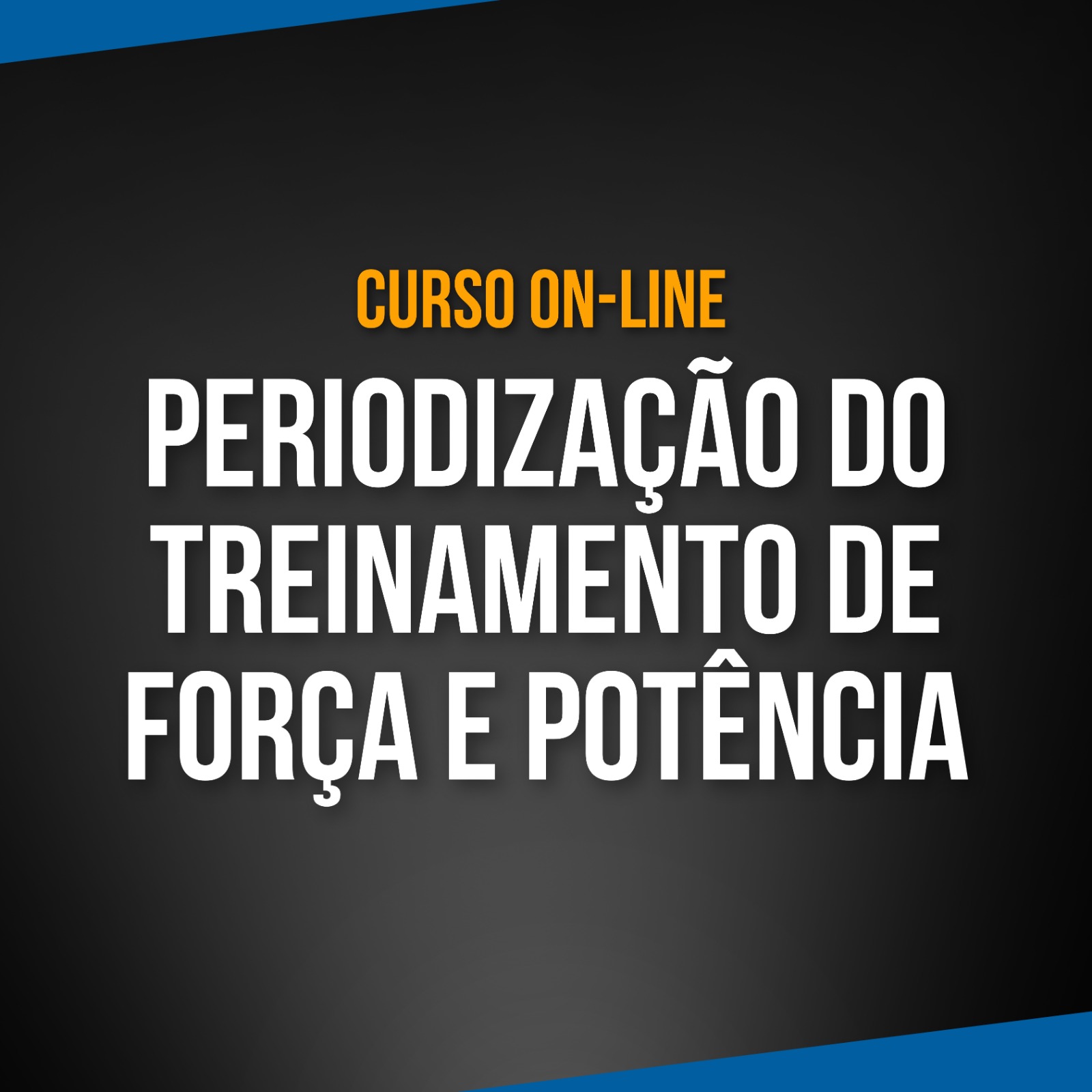 Imagem de capa para o Curso online Periodização do Treinamento de Força e Potência