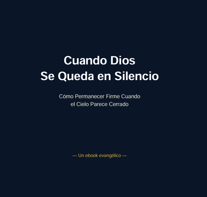 Cuando Dios Se Queda en Silencio