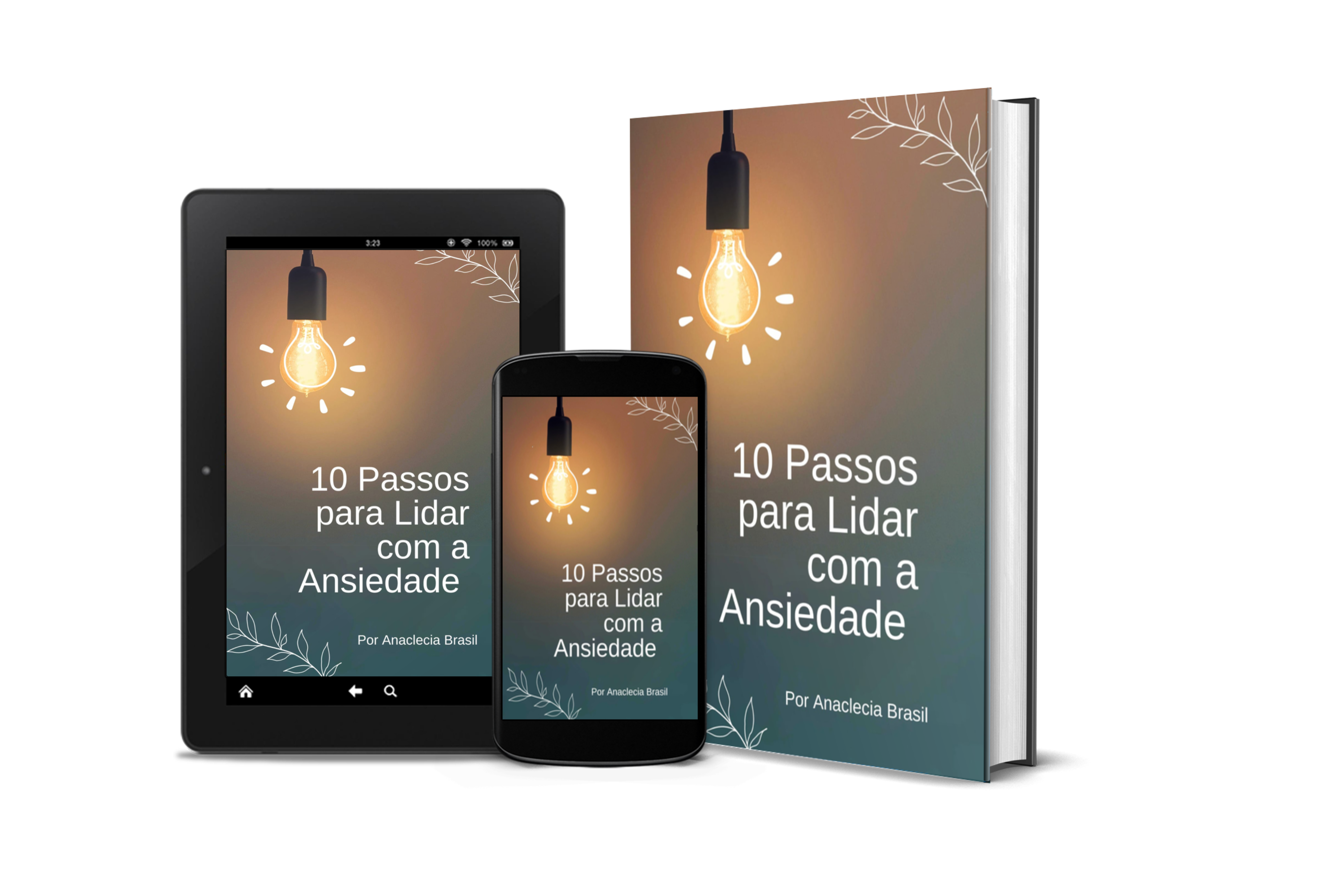 10 Passos para Lidar com a Ansiedade - Anaclecia Silva de Sousa Bra...