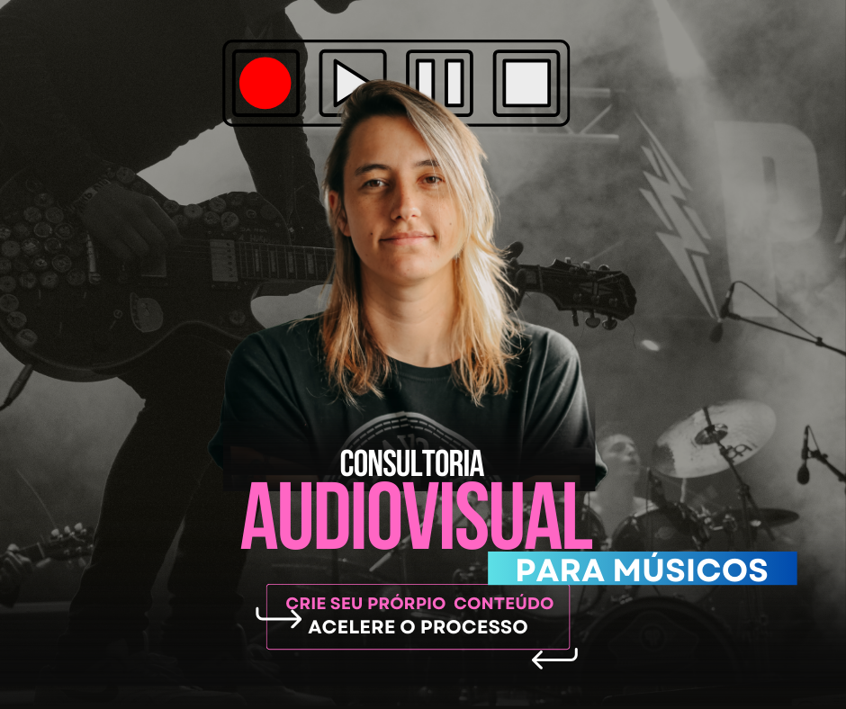 Música em Vídeo - Mentoria Audiovisual para Músicos