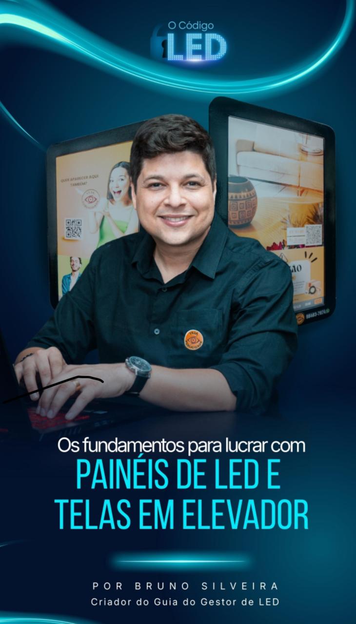 Vender Led O Código LED: Os fundamentos para lucrar com painéis de LED e telas...