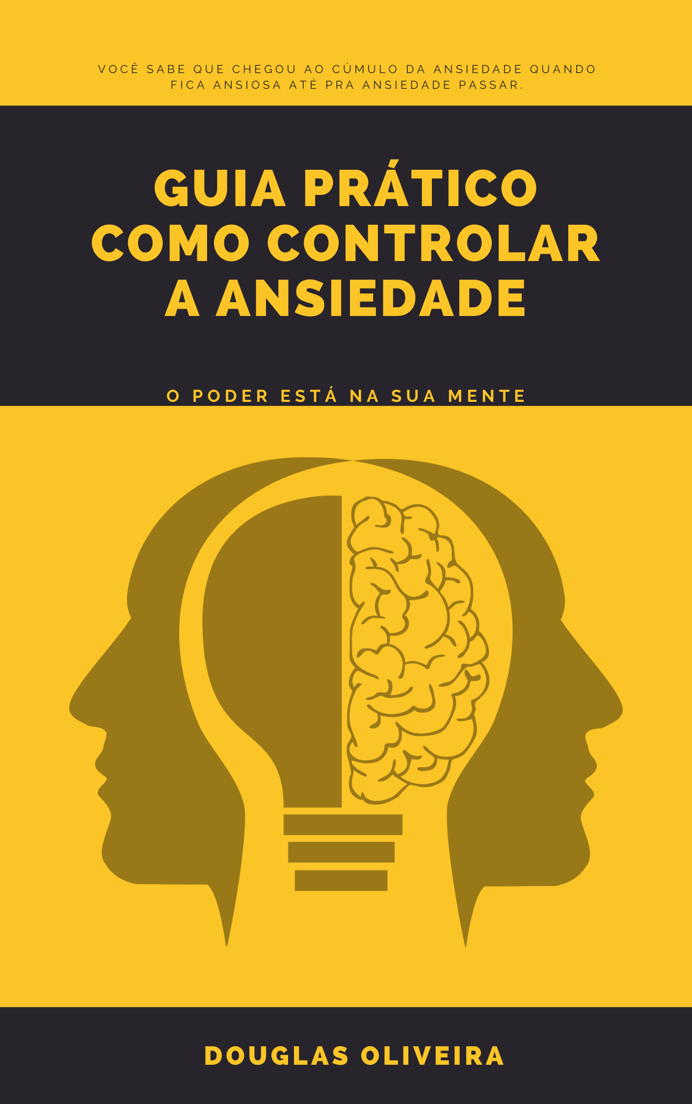 GUIA PRÁTICO - COMO CONTROLAR A ANSIEDADE