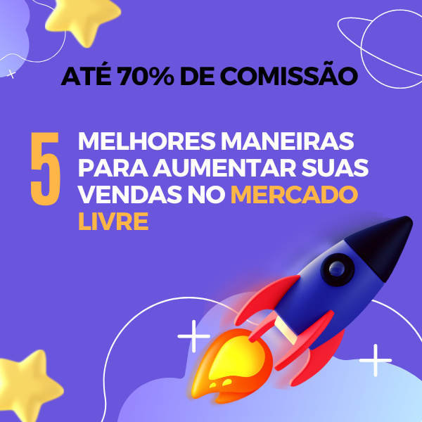 AS 5 MELHORES MANEIRAS PARA AUMENTAR SUAS VENDAS NO MERCADO LIVRE