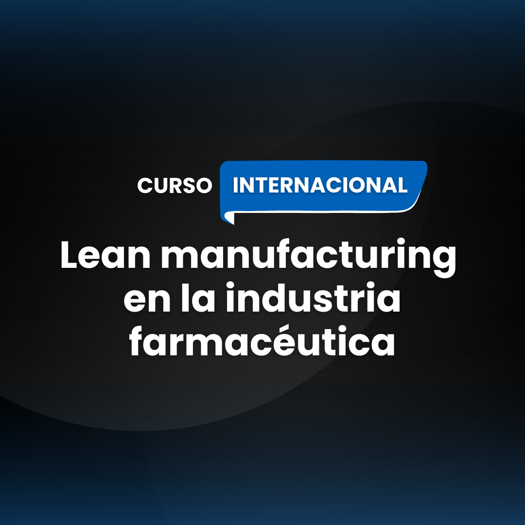 Lean manufacturing en la industria farmacéutica