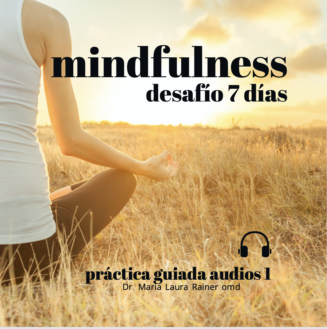 Maria Laura Rainer Desafio Mindfulness 7 días - Maria Laura Rainer PA | Hotmart