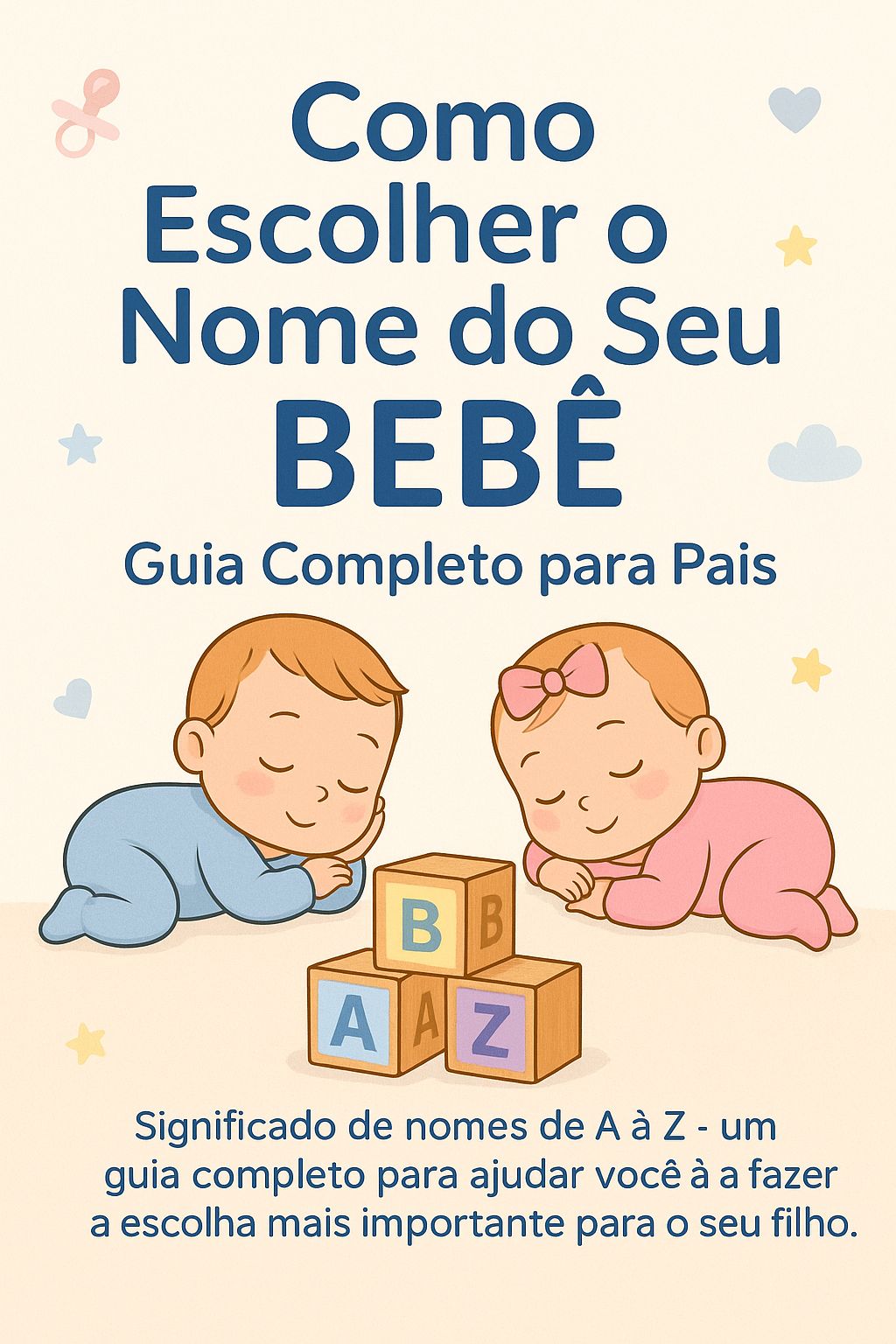 Como Escolher o Nome do seu Bebê Guia Completo para Pais Nomes de A...