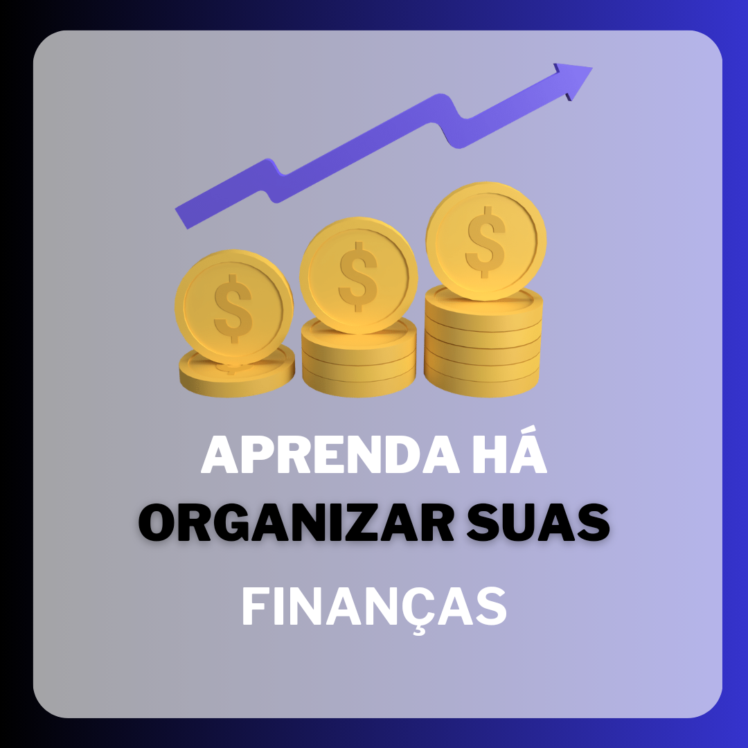 Aprenda há organizar suas finanças - Leandro Santos | Hotmart