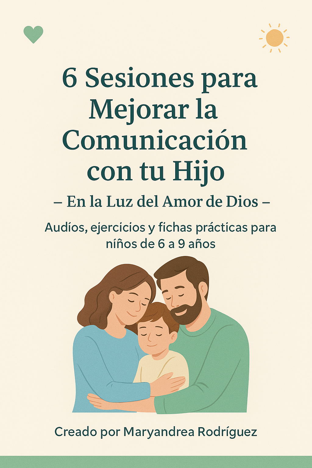 6 Sesiones para Mejorar la Comunicación con tu Hijo (PDF + Audios