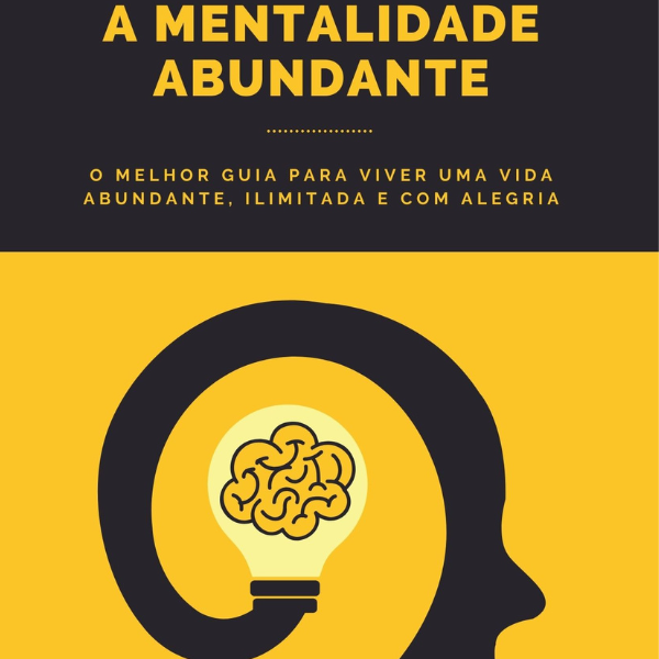 A Mentalidade Abundante