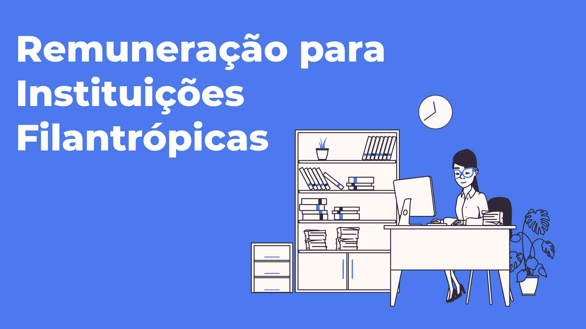 🎓 Curso Online: Remuneração para Empresas Filantrópica