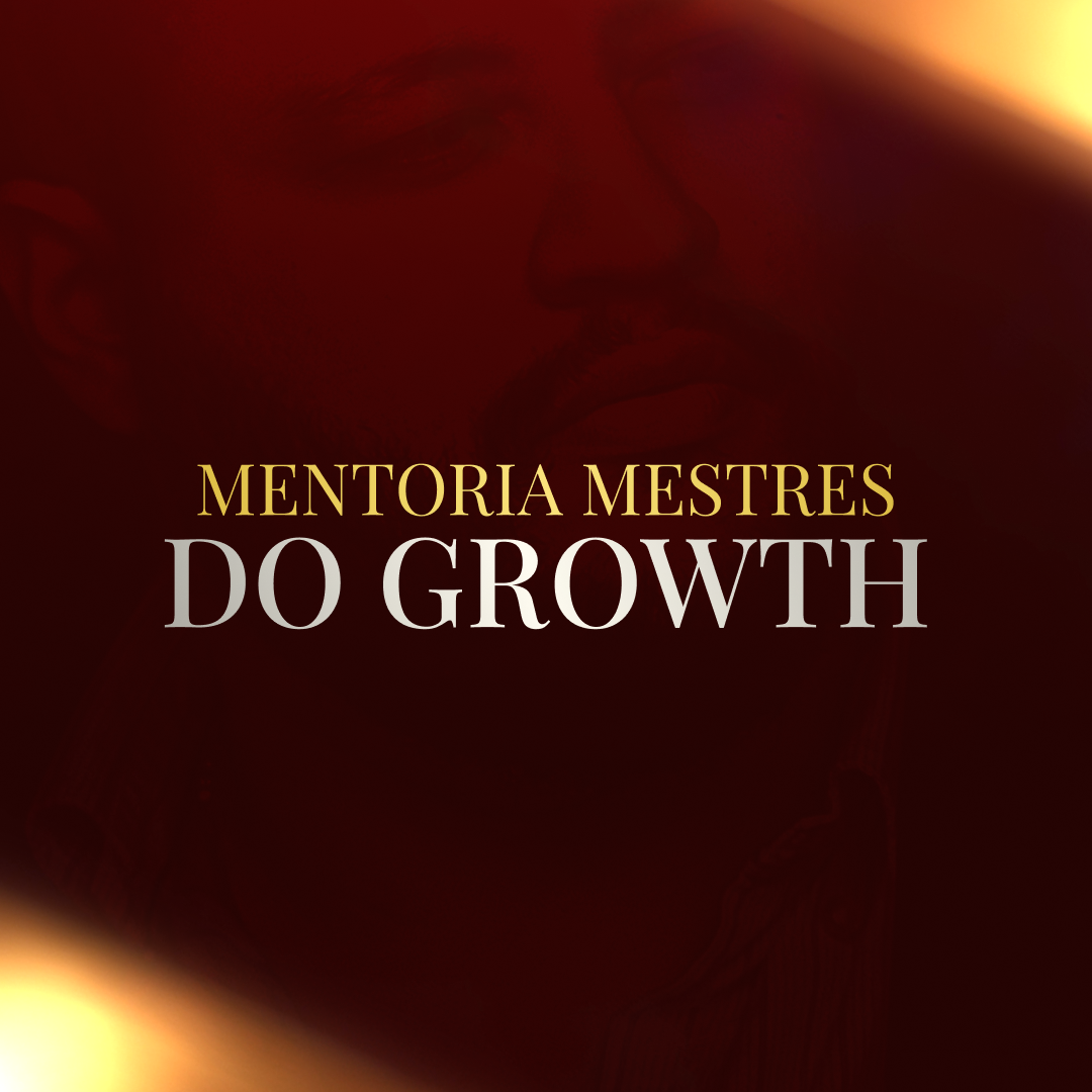 MENTORIA MESTRES DO GROWTH