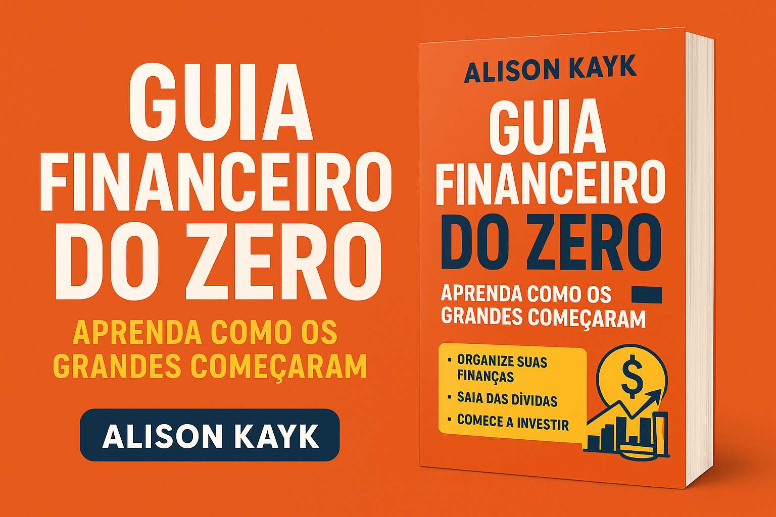 Guia Financeiro do Zero: Como Sair das Dívidas, Organizar o Dinheir...