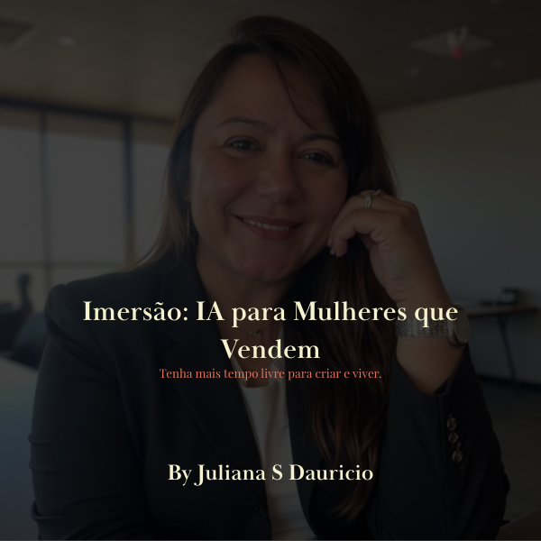Imersão: IA para Mulheres que Vendem