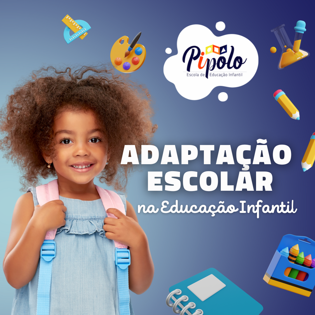 Adaptação Escolar na Educação Infantil