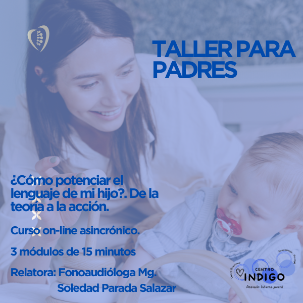 Taller para padres: ¿Cómo potenciar el lenguaje de mi hijo?. De la ...