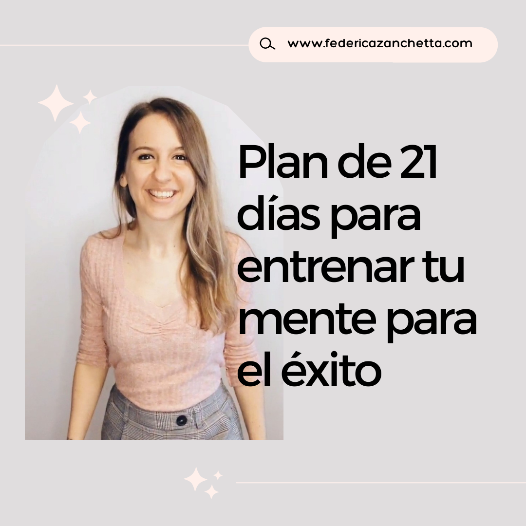 Plan de 21 días para entrenar tu mente para el éxito