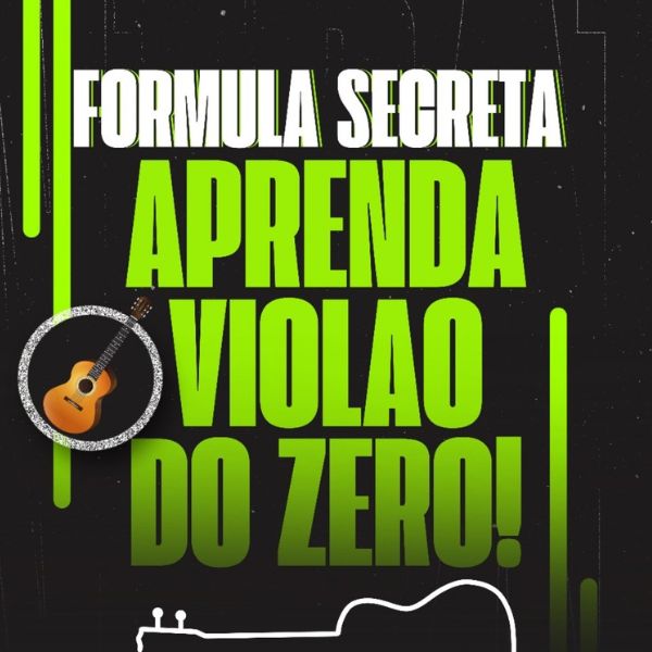 FORMULA SECRETA APRENDA VIOLÃO DO ZERO