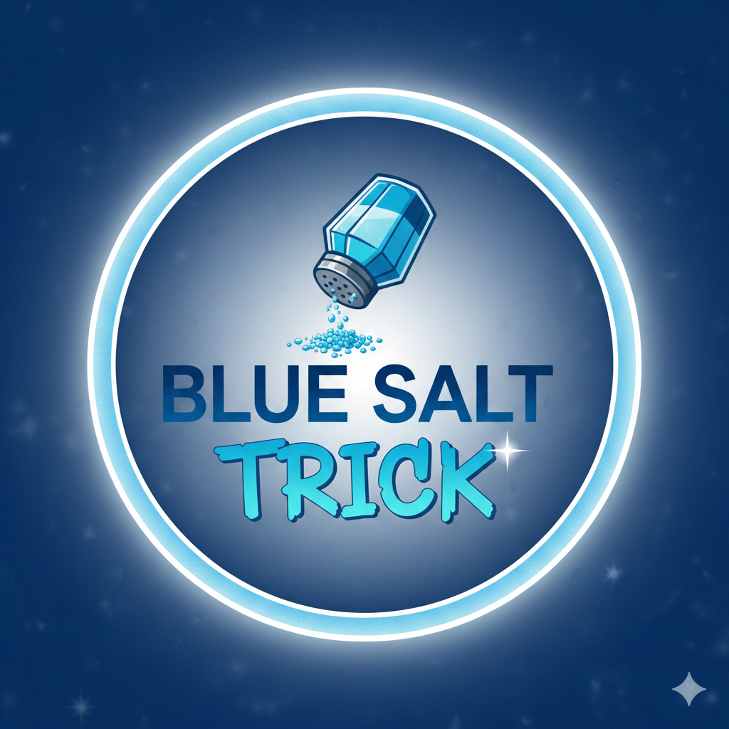 The Blue Salt Trick