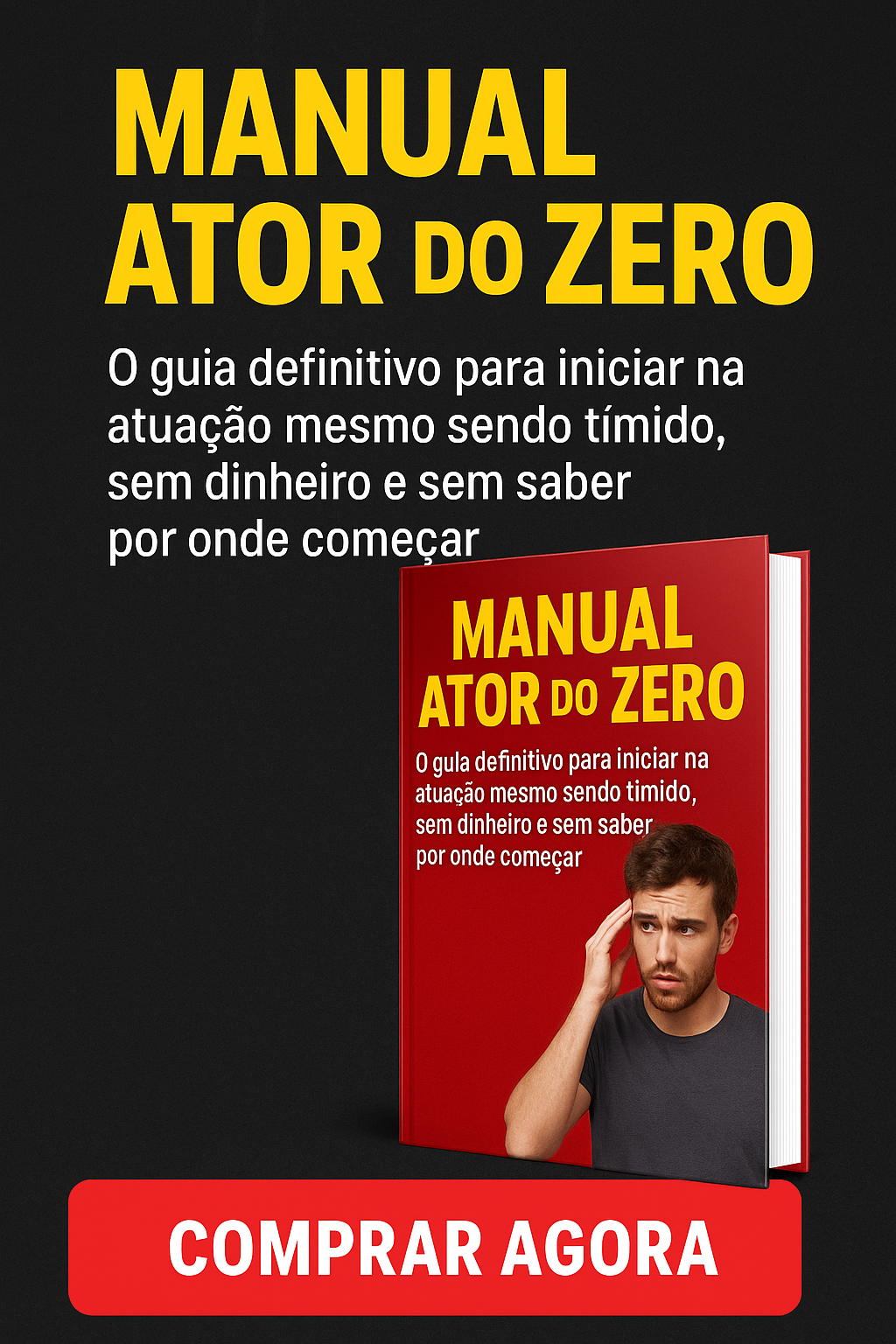 Manual Ator do Zero – O guia definitivo para iniciar na atuação mes...