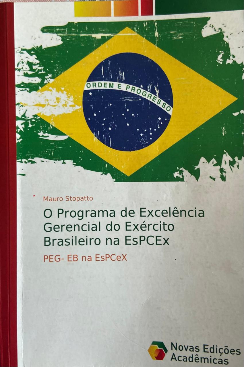 O Programa de Excelência Gerencial do Exército Brasileiro na EsPCEx...