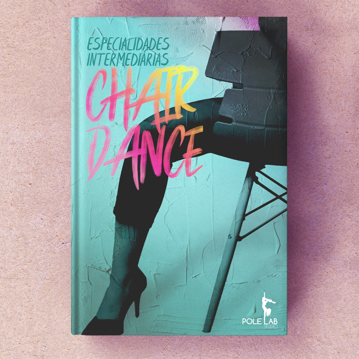 Chair Dance Sequências e Truques Pole Lab Studio Hotmart