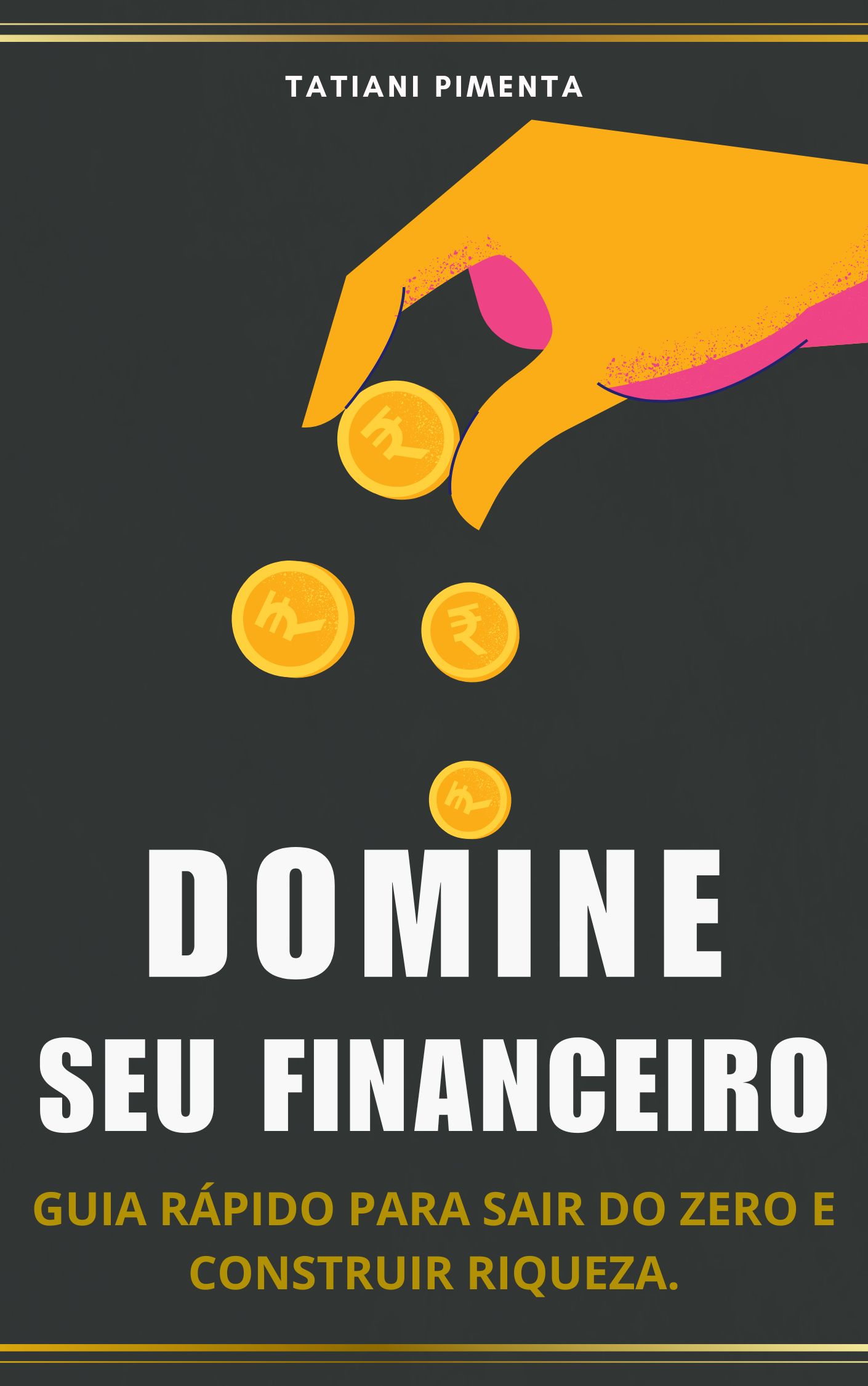 🔥 Investidor 2.0: Guia Rápido para Sair do Zero e Construir Riquez...