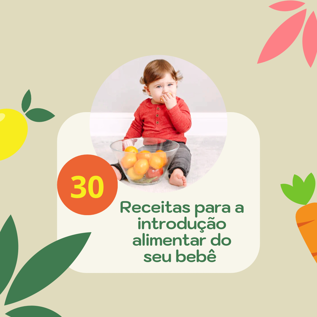 30 Receitas para a introdução alimentar do seu bebê