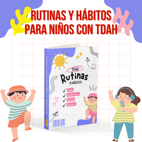 RUTINAS Y HÁBITOS PARA NIÑOS CON TDAH - Latam Soluciones | Hotmart