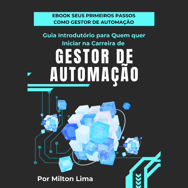 Seus Primeiros Passos como Gestor de Automação