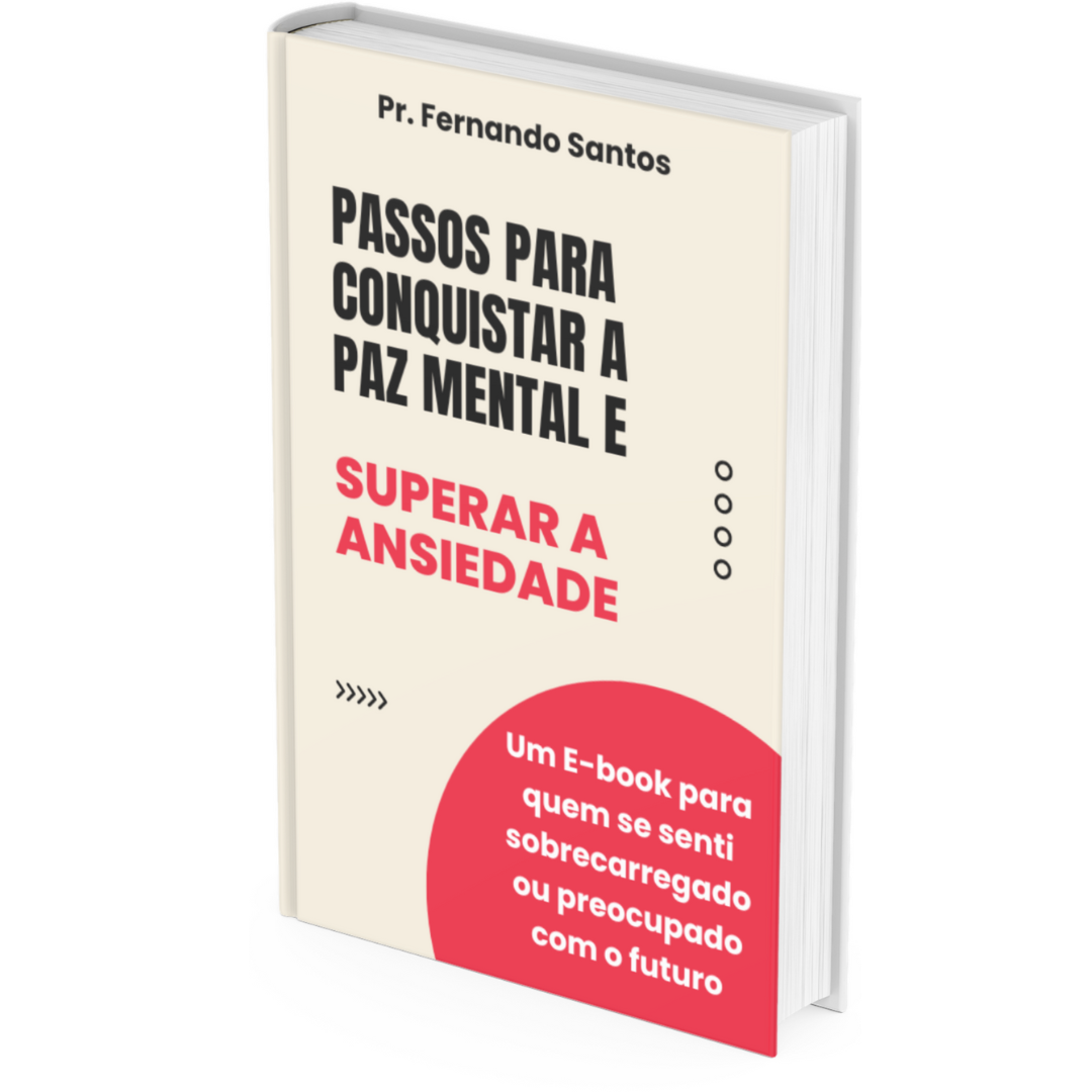 E-Book "Passos para conquistar a paz mental e superar a ansiedade"