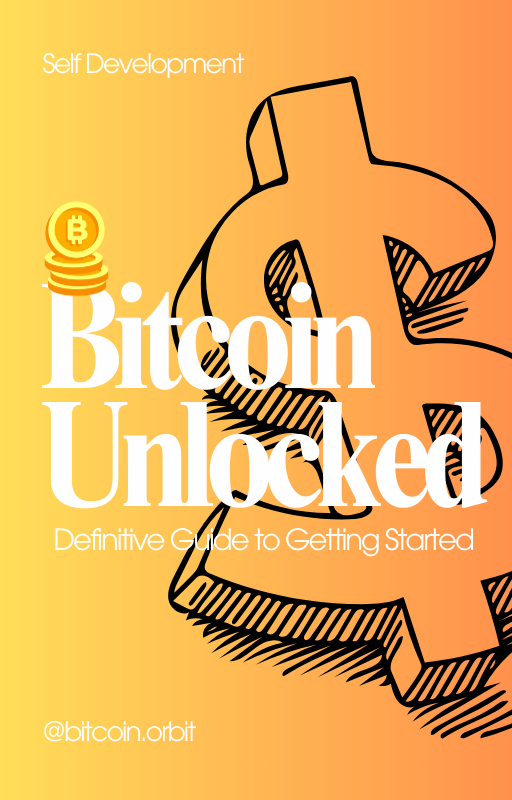 Bitcoin Unlocked - Definitive Guide to Getting Started
