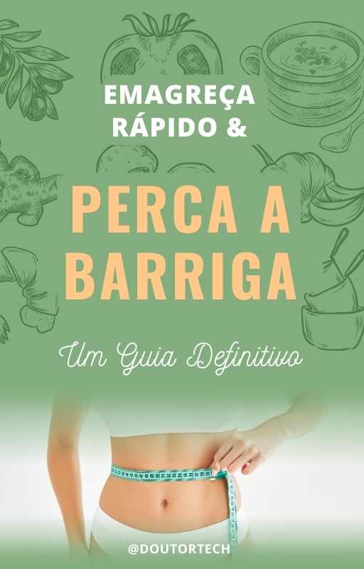 Emagrecimento Rápido e Perda de Gordura Abdominal: Um Guia Definitivo