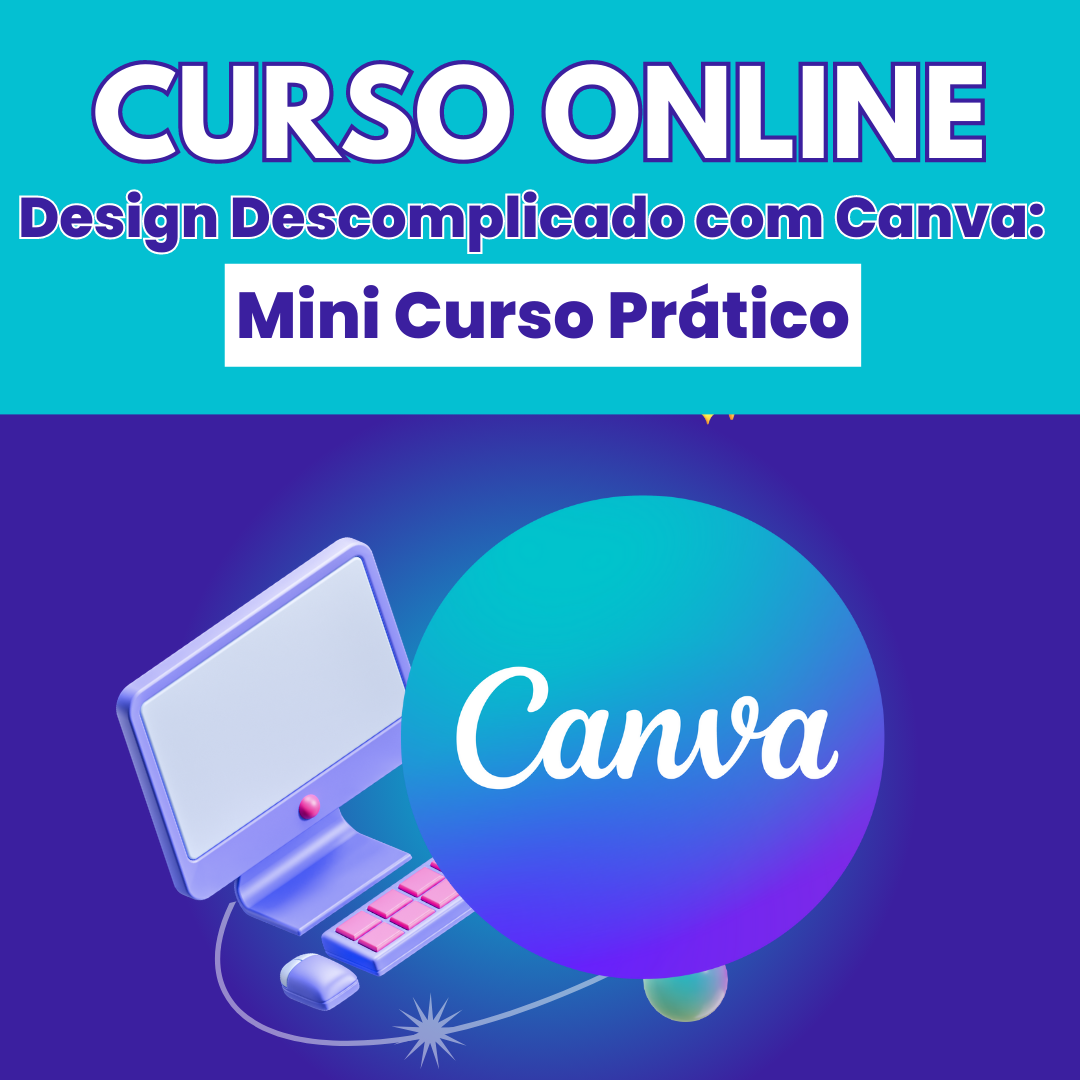 Design Descomplicado com Canva: Mini Curso Prático - CF PRODUTOS DI...