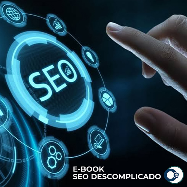 Imagem de capa para o Ebook E-Book Seo Descomplicado - Introdução a Motor de Otimização de Busca