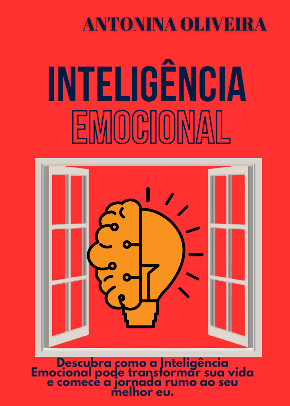 INTELIGÊNCIA EMOCIONAL - Descubra como a Inteligência Emocional pode ...