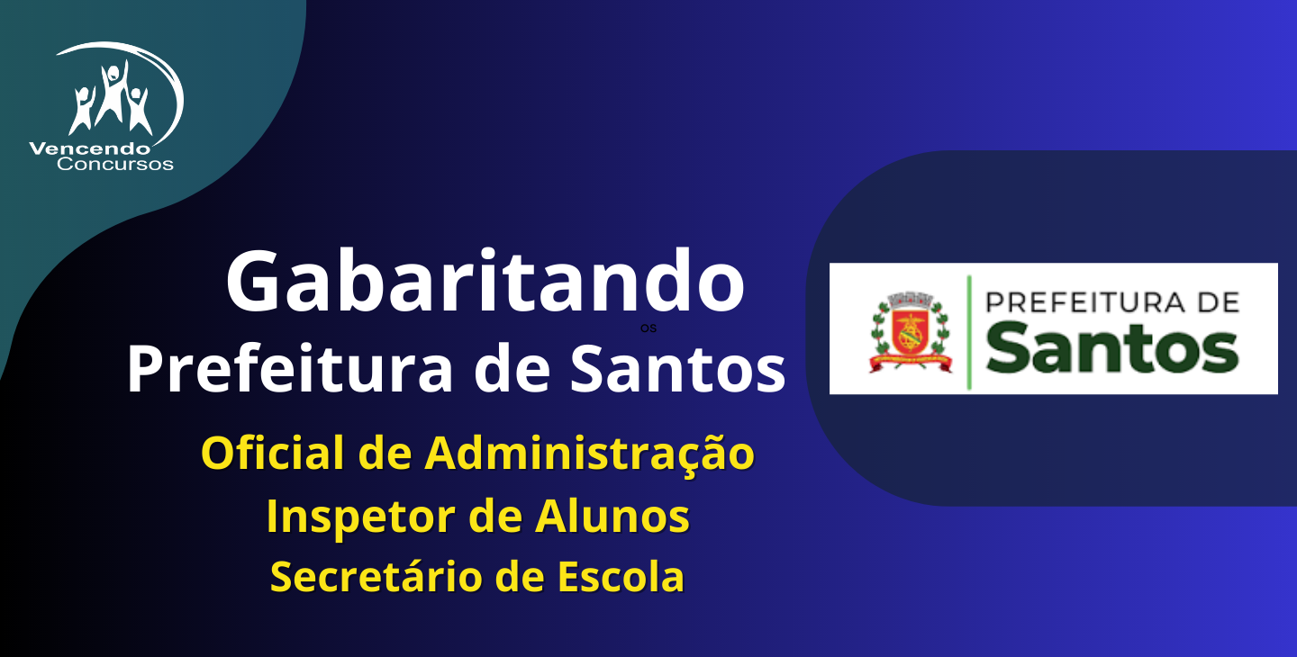 Gabaritando Prefeitura de Santos - Oficial de Administração | Inspe..., image size:1440x730