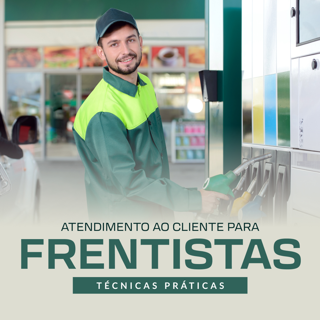 FRENTISTA Atendimento ao Cliente para Frentistas Técnicas Práticas