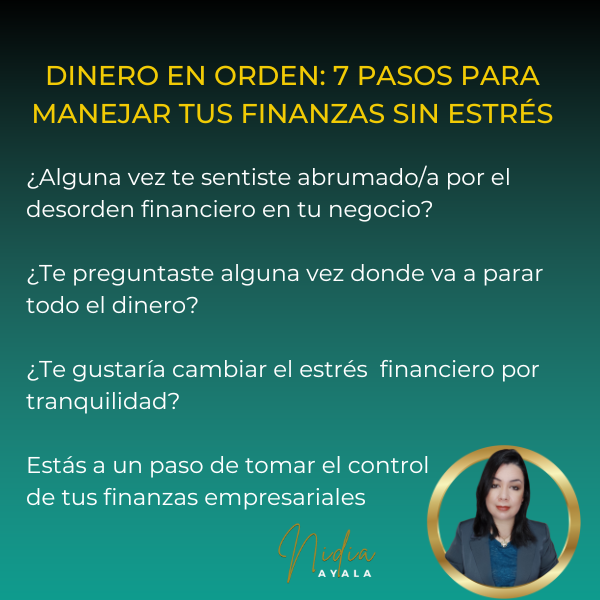 DINERO EN ORDEN: 7 PASOS PARA MANEJAR TUS FINANZAS SIN ESTRÉS