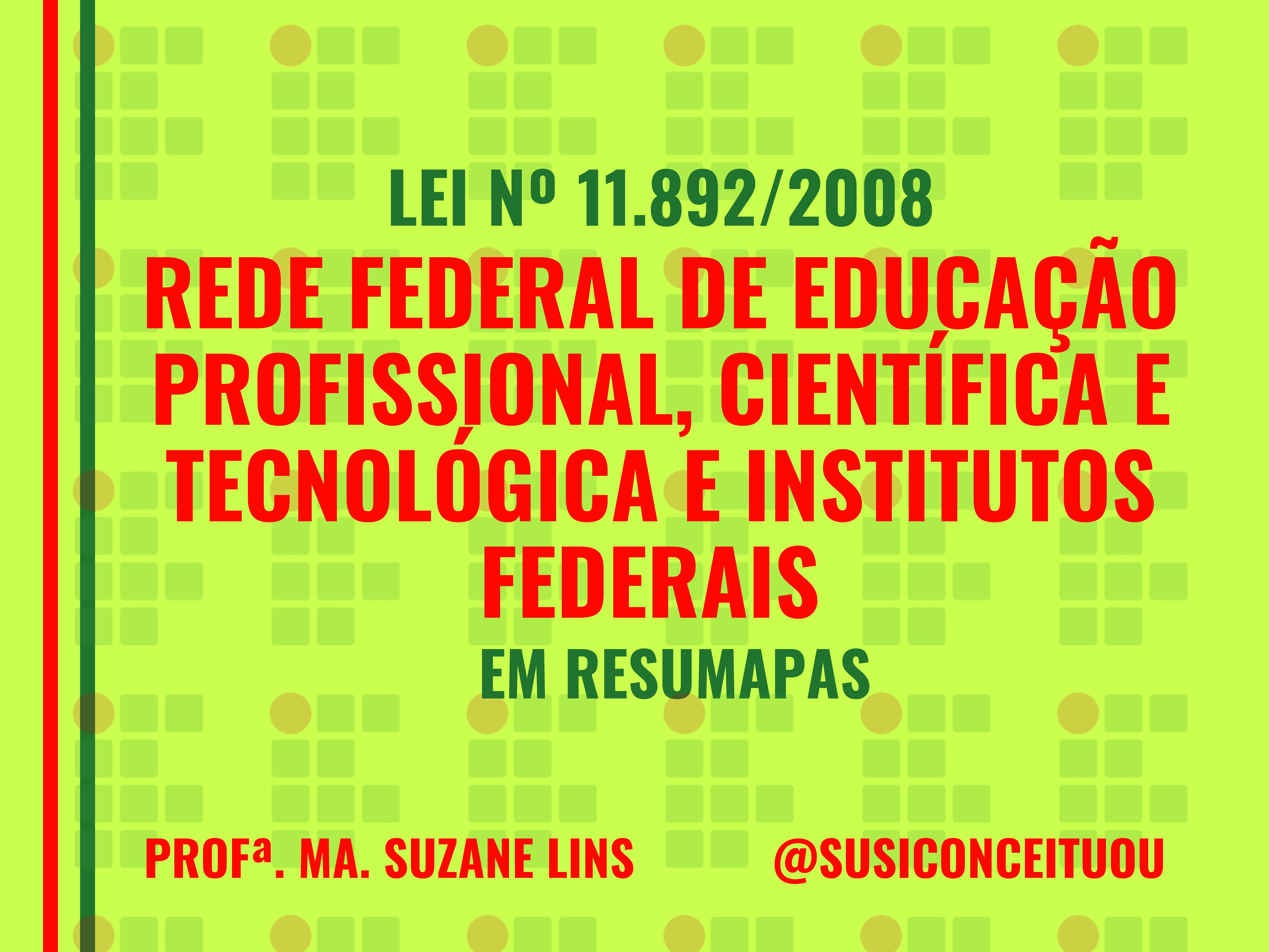 Lei nº 11.892/2008 em Resumapas