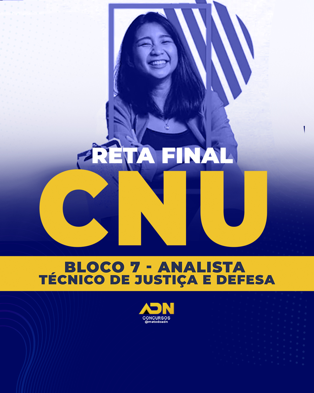 Reta Final CNU - Analista Técnico de Justiça e Defesa - Bloco 7 - A...