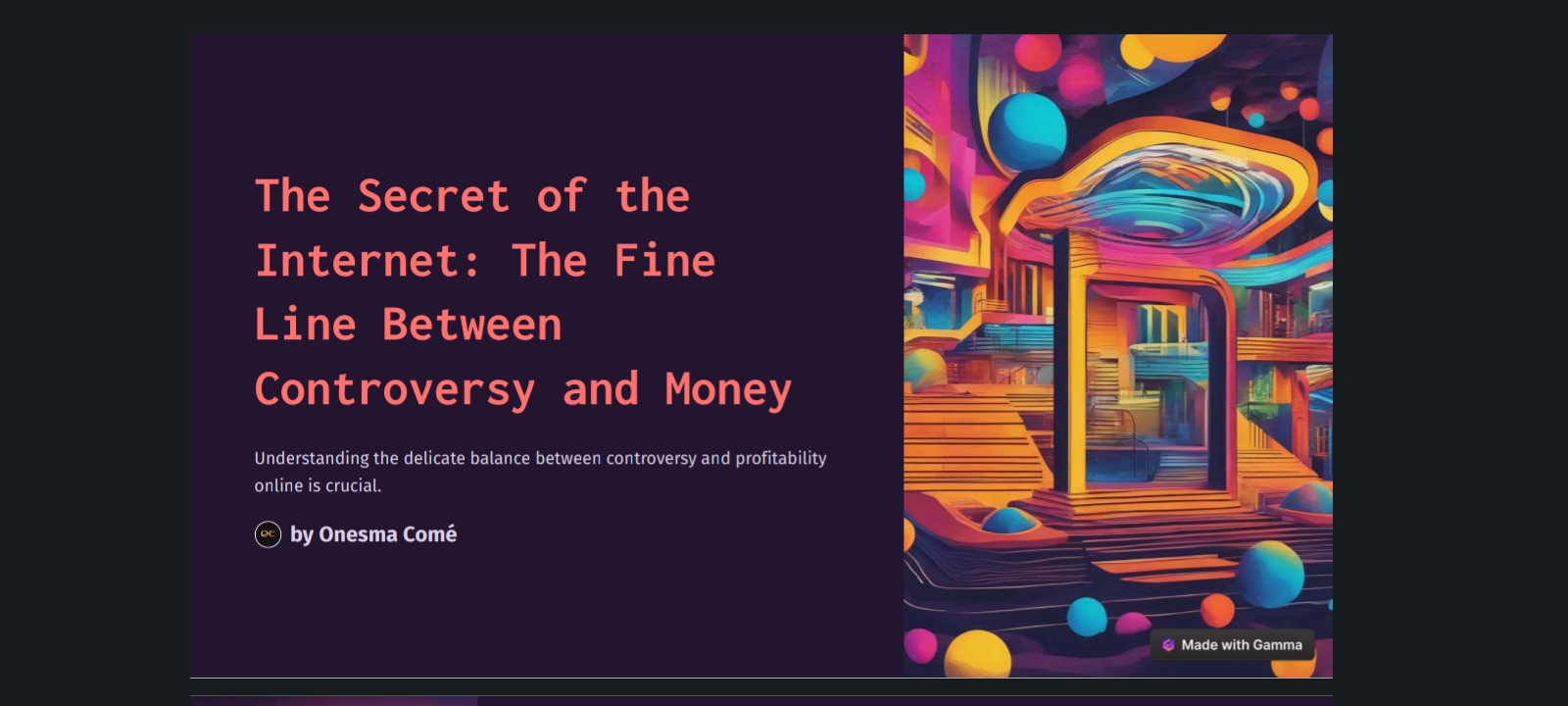 The secret of the the fine line between controversy and money