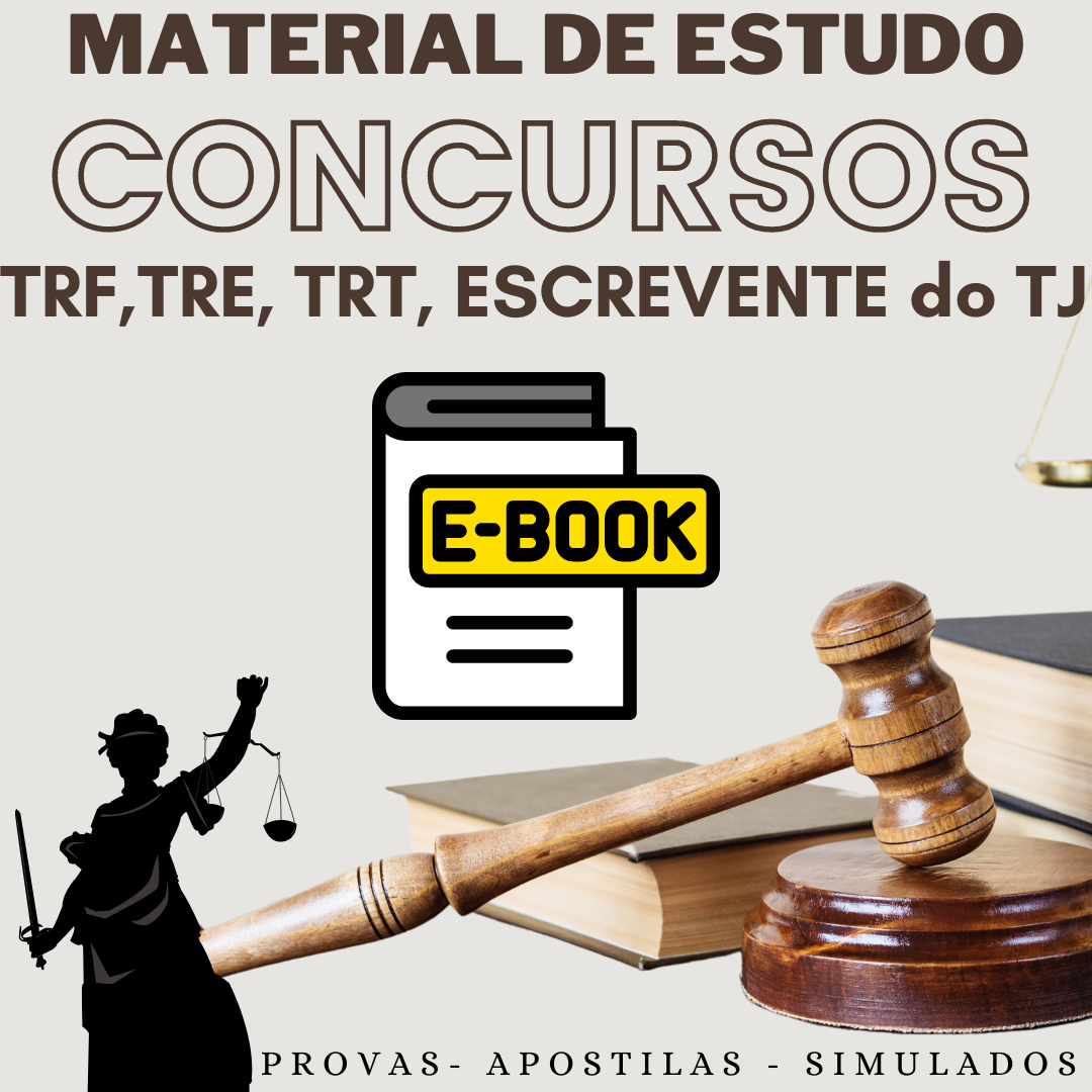 CONCURSOS TRF,TRE, TRT e ESCREVENTE do TJ - PROVAS, APOSTILAS e SIMULADOS
