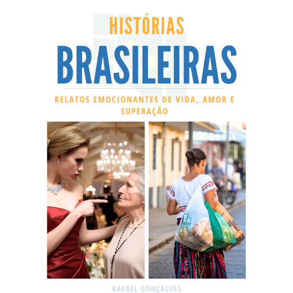 Histórias Brasileiras - Relatos Emocionantes de Vida, Amor e Superação
