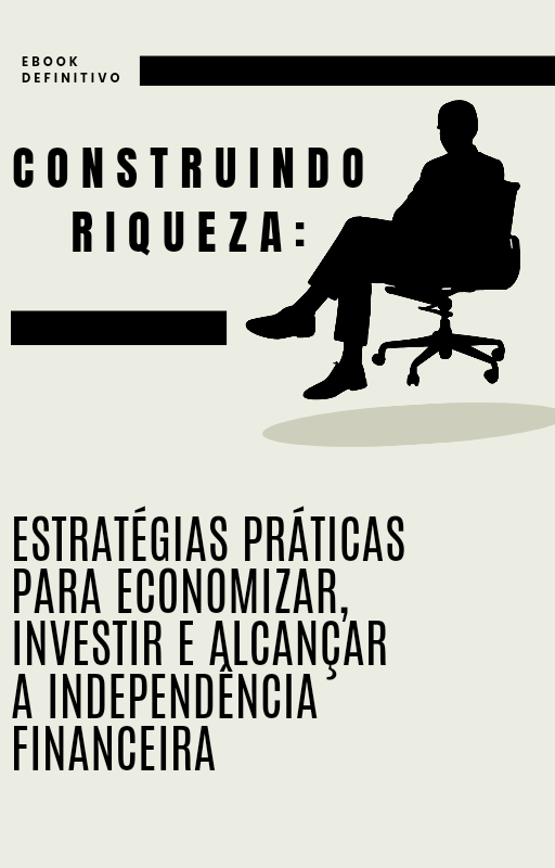 Construindo Riqueza- eBook Definitivo - Lucas Daniel | Hotmart
